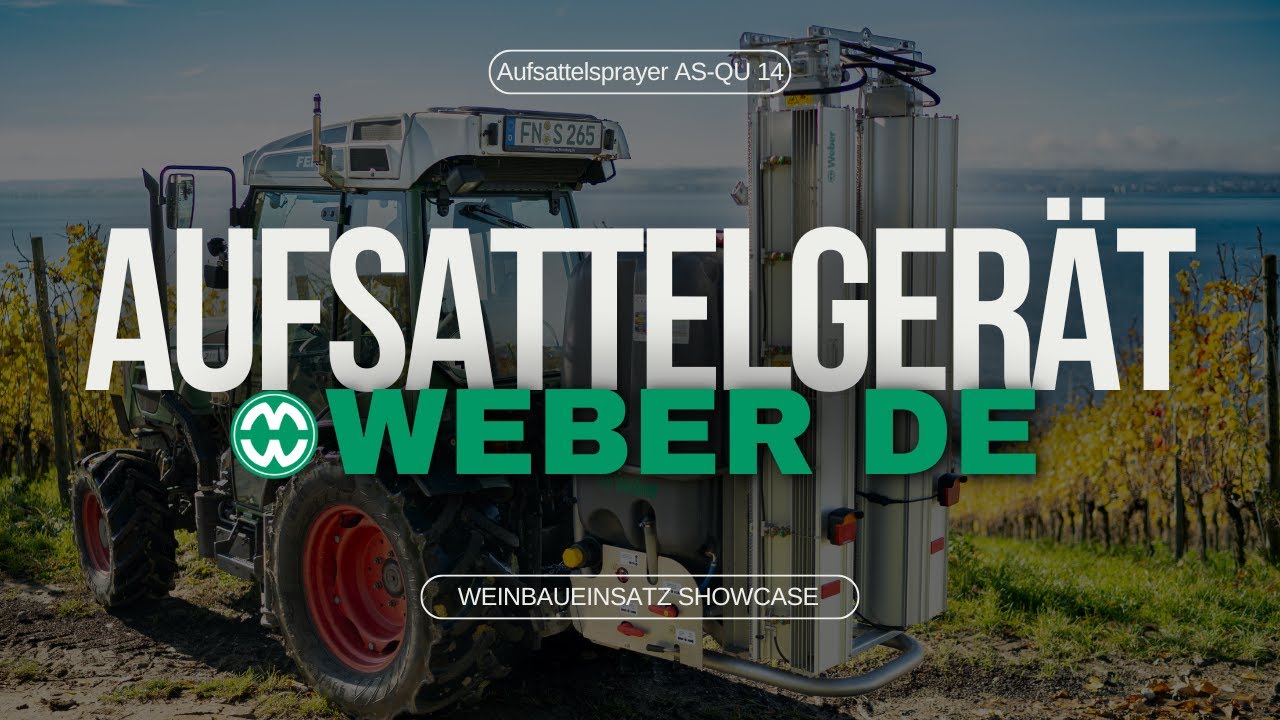 Weber Aufsattelger&auml;t &ndash; Revolutioniert den Weinbau!