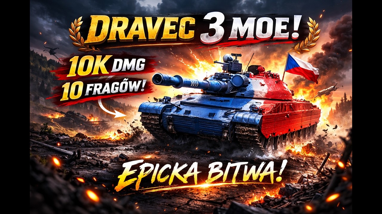 DRAVEC 3 MOE! 🔥PONAD 10K DMG ORAZ 10 FRAGÓW! | World of Tanks