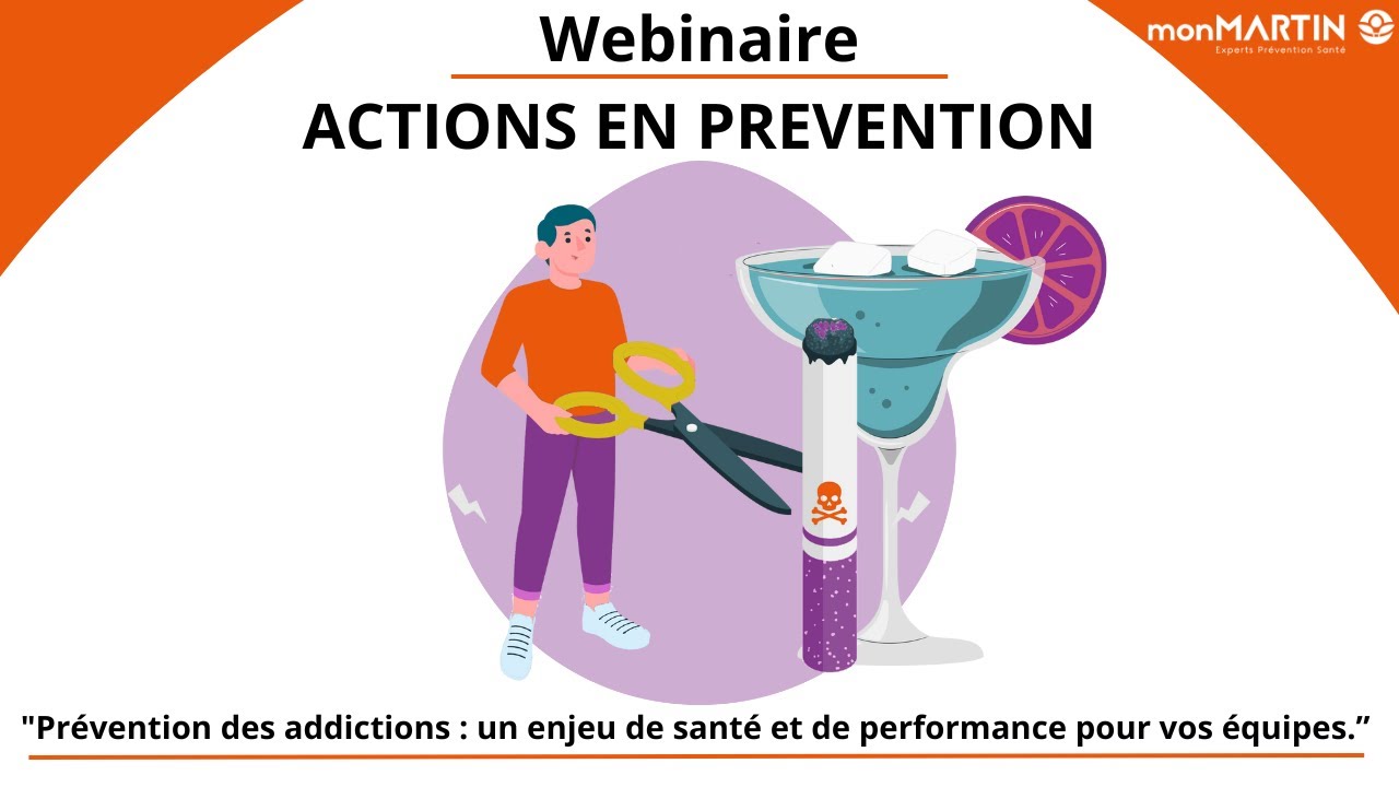 Webinaire - Prévention des addictions  un enjeu de santé et de performance