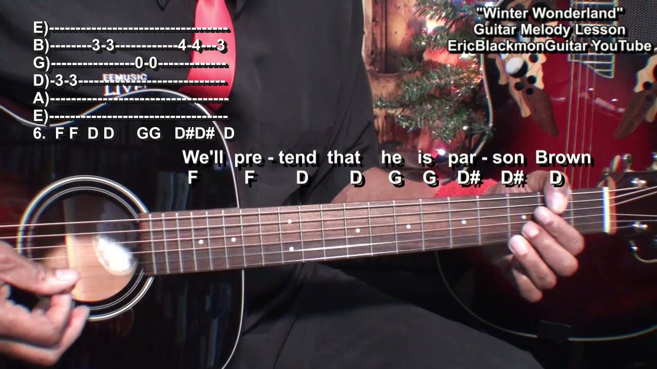 WINTER WONDERLAND Guitar Lesson Melody, Lyrics, Notes & Tab @EricBlackmonGuitar Christmas