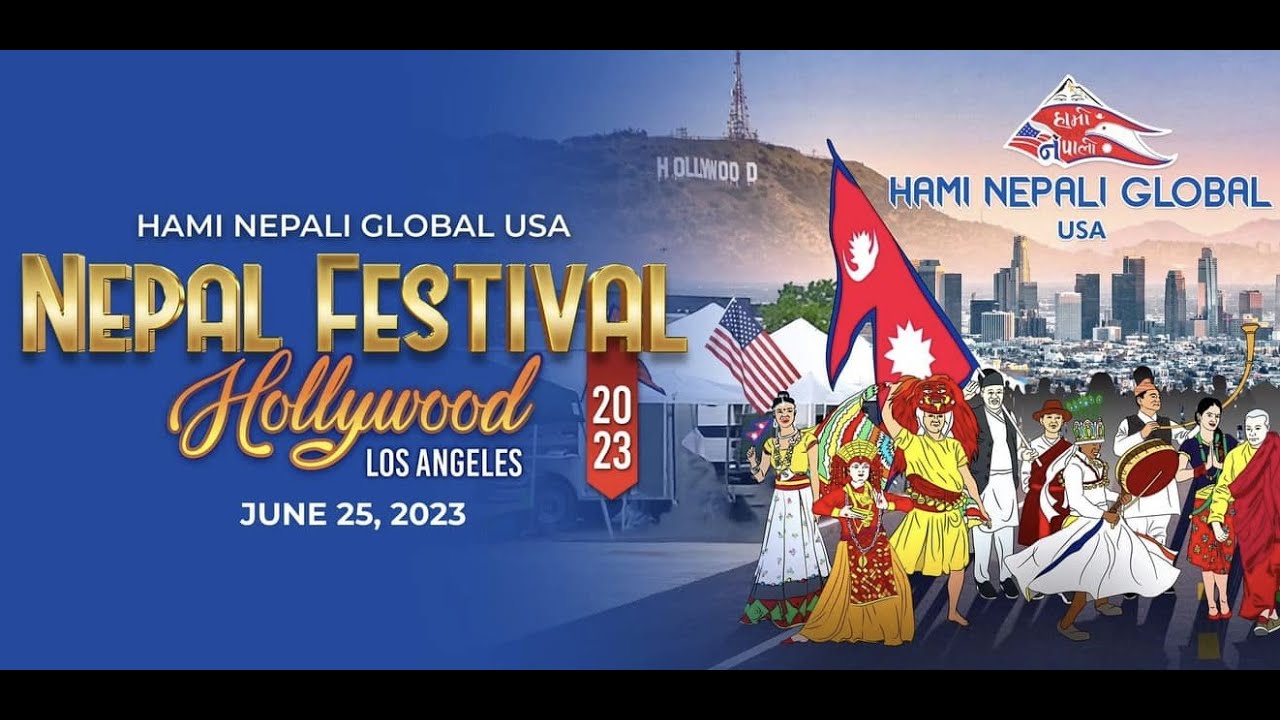Hami Nepali Global USA, Nepal Festival In Hollywood 2023