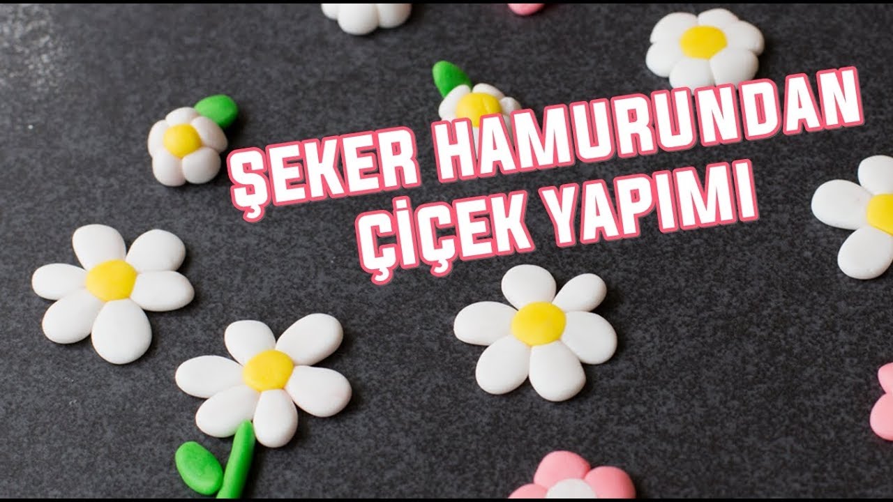 Şeker Hamurundan Kolay Çiçek Nasıl Yapılır? Pasta için Çiçek Yapımı (Pasta Süsleme)