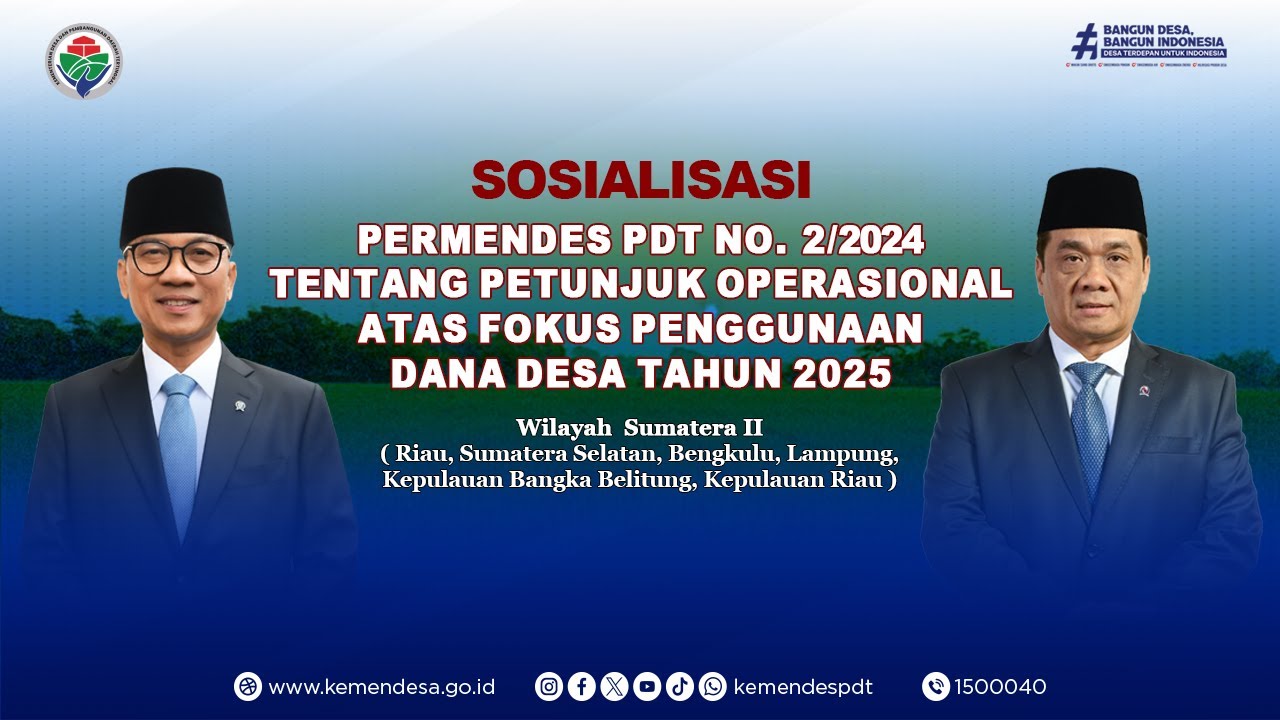 Sosialisasi PERMENDES 2/2024 Tentang Petunjuk Operasional Atas Fokus Penggunaan Dana Desa Tahun 2025