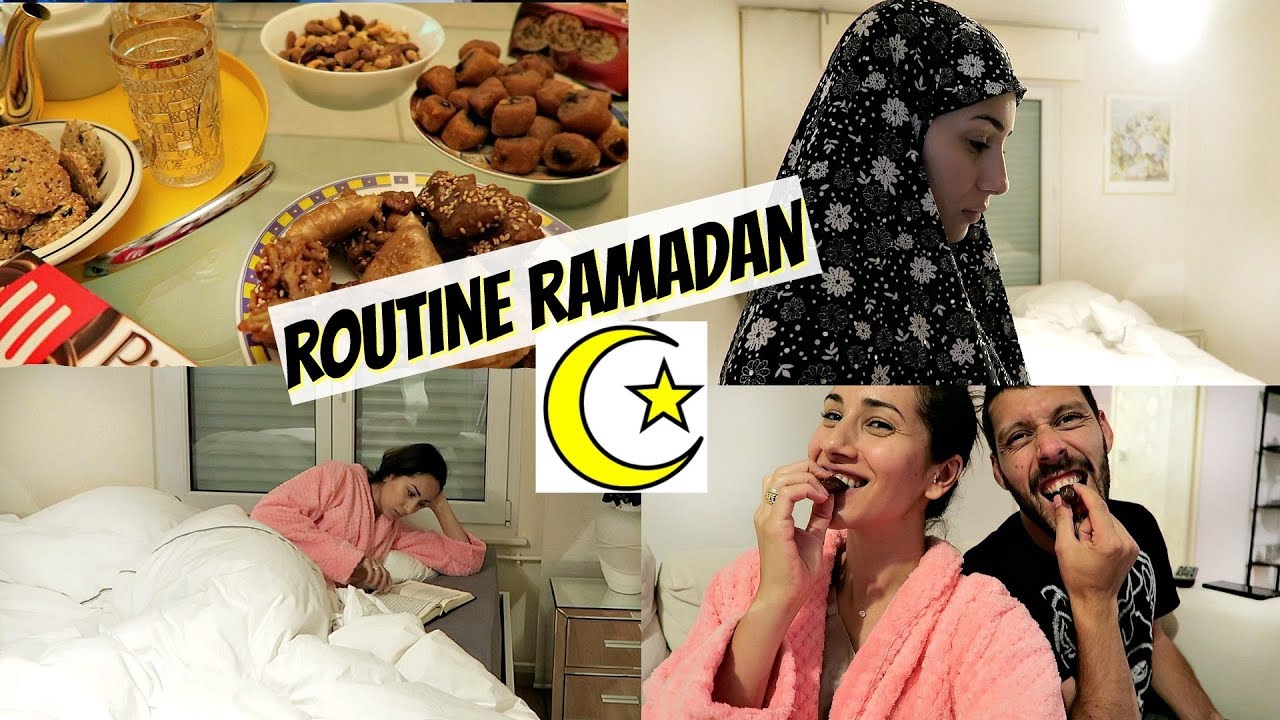 Ma Routine pendant le RAMADAN !