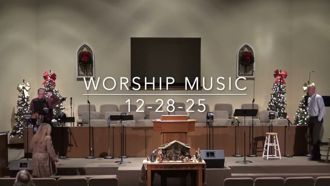 Worship Music 12-28-25