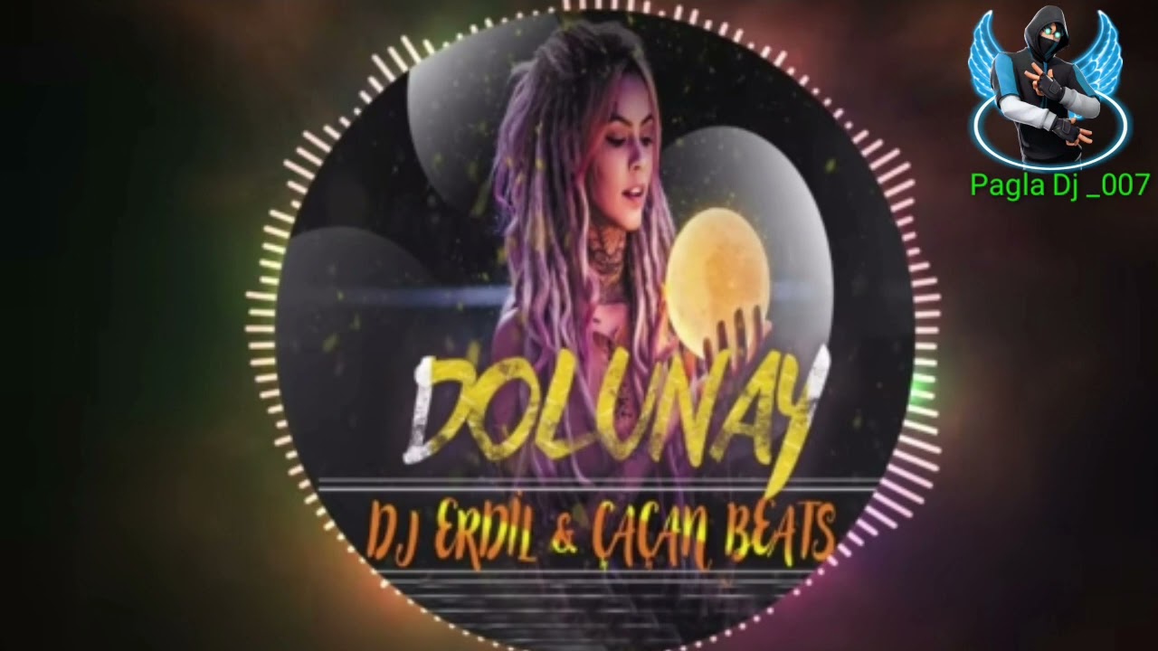 Dj ERDiL & &Ccedil;A&Ccedil;AN BEATS - DOLUNAY