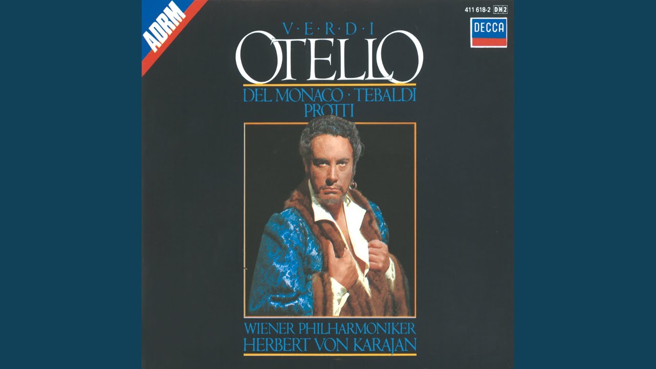 Verdi: Otello, Act IV: Niun mi tema