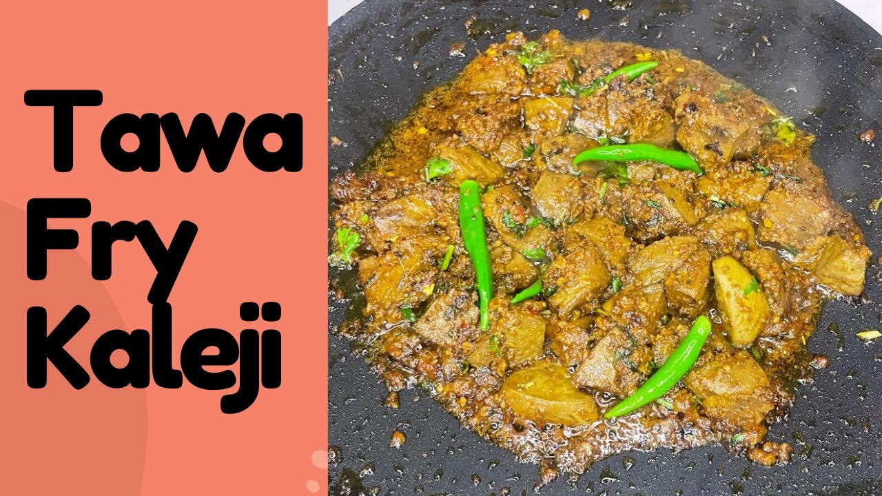 Tawa Fry Kaleji | Street Style Spicy Kaleji Fry Recipe | Best Tawa Fry Kaleji Recipe
