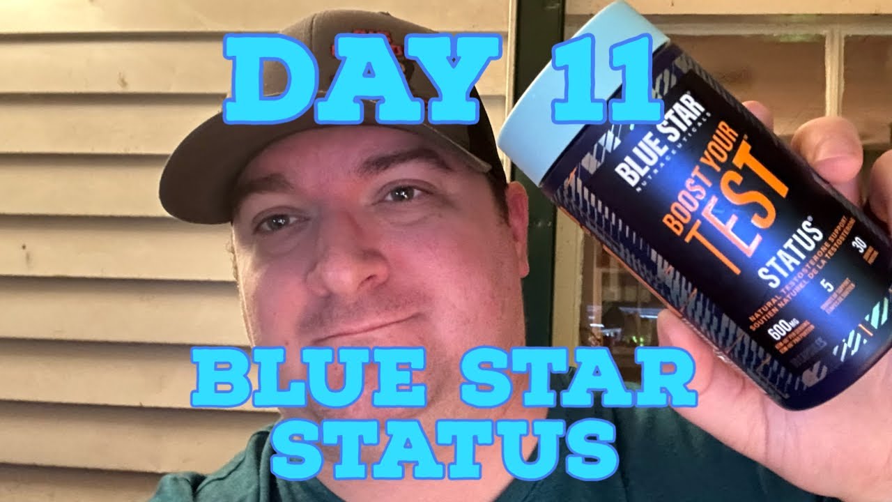 Blue Star Boost Your Test | Blue Star STATUS | 11 Day Review