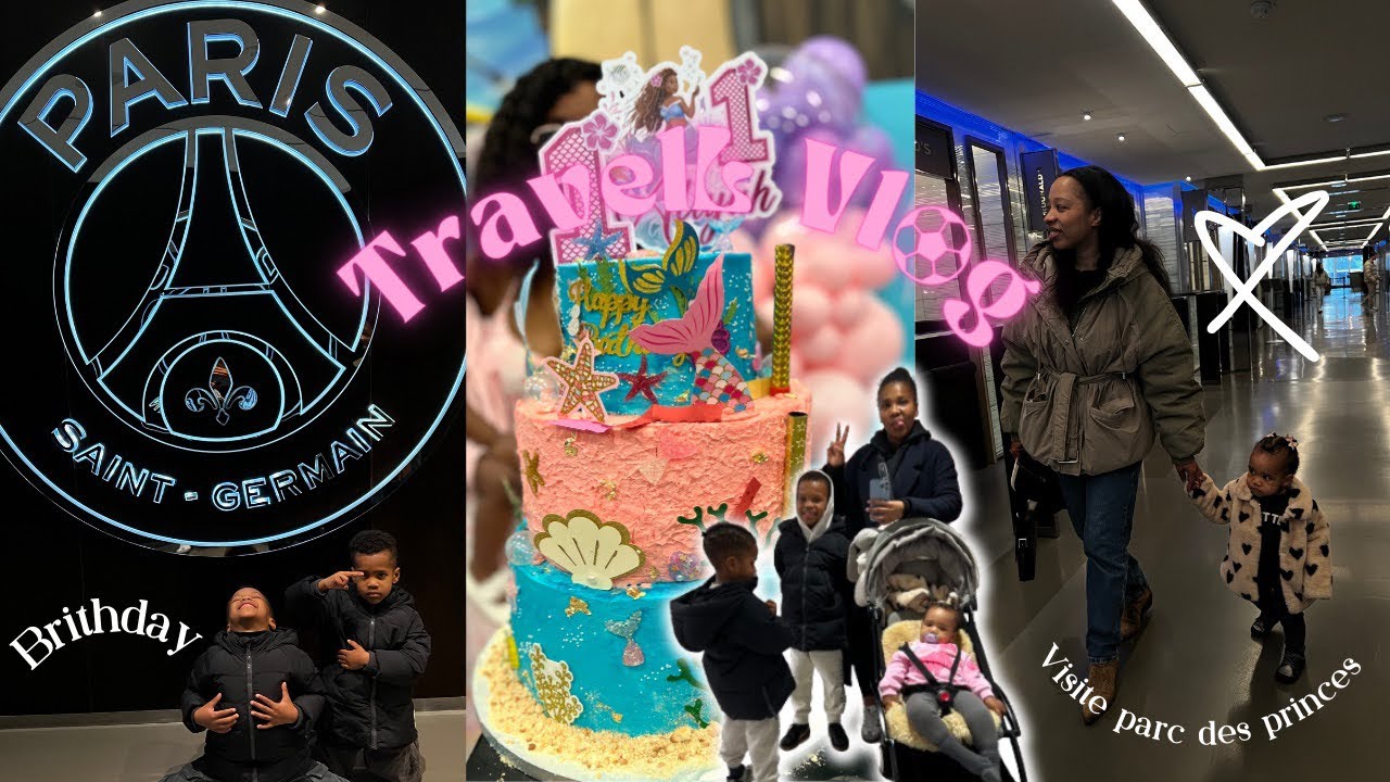 Travelling Vl⚽️g : Brithday party, PSG, je suis pas une maman organisée…🤣🙈