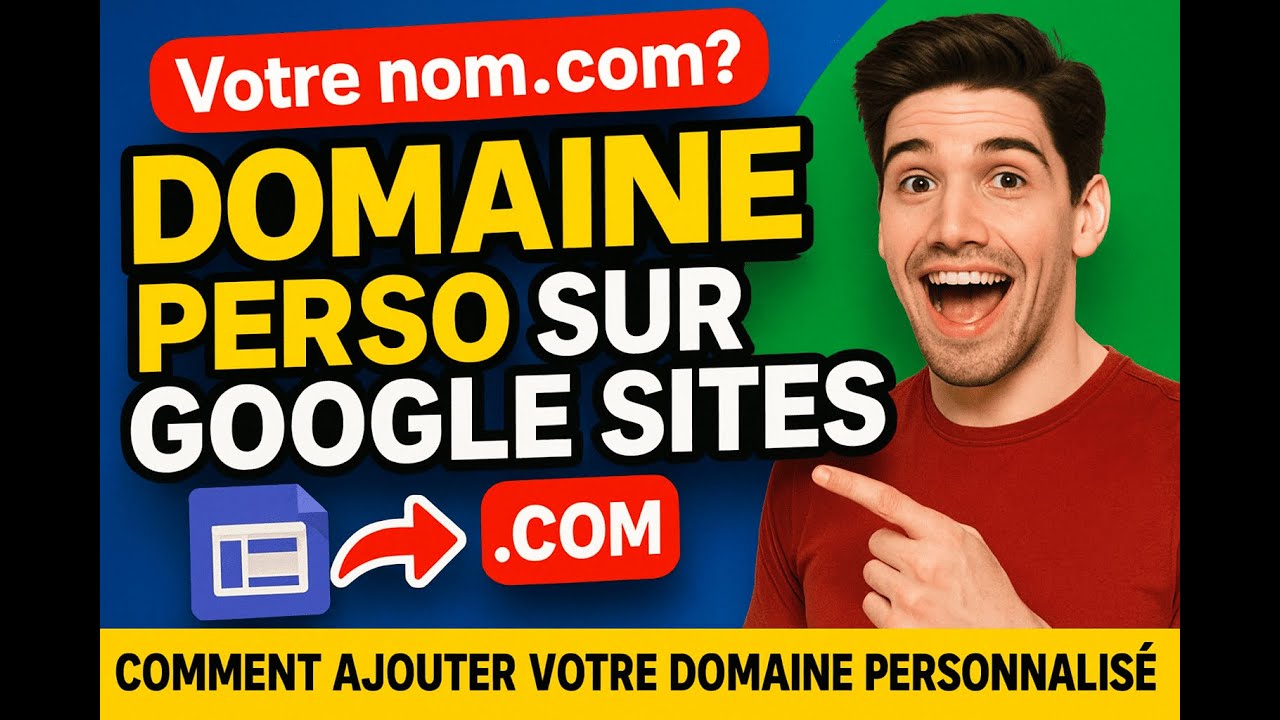 Ajoutez Votre Nom de Domaine à Google Sites en 2025 (Tuto Facile & Rapide) 🌐✅