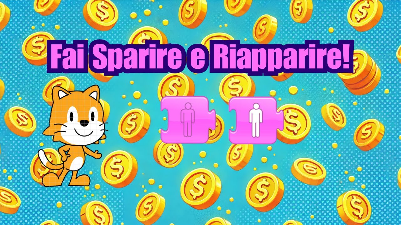 Scratch Junior: Fai Scomparire e Riapparire con i Blocchi Mostra e Nascondi!