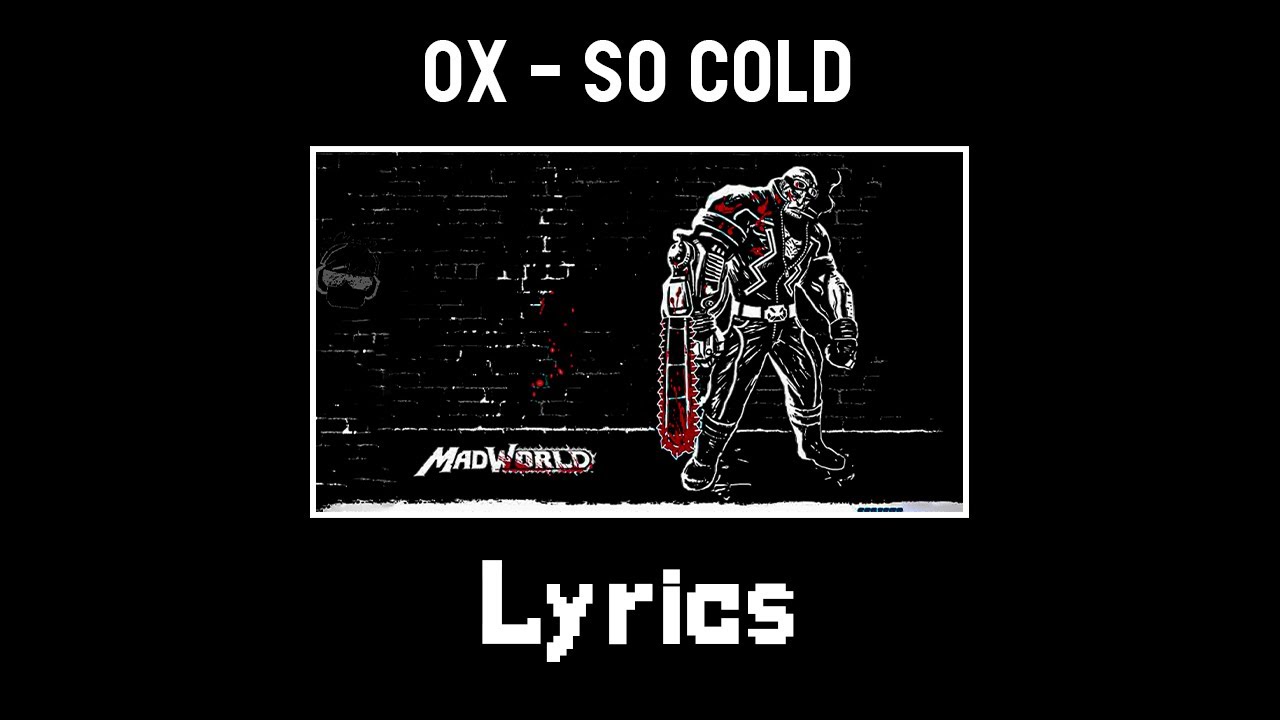 OX - So cold | lyric | OST MADWORLD