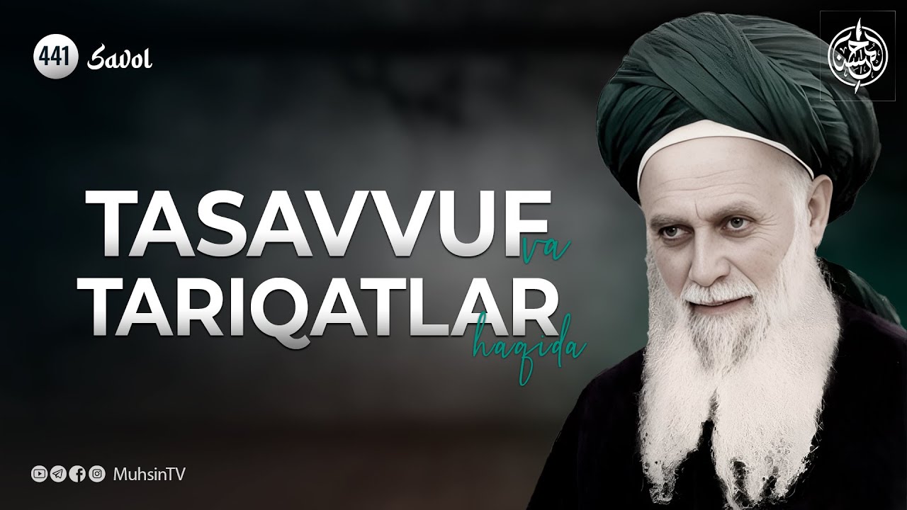 441-savol |  Tasavvuf va tariqatlar haqida