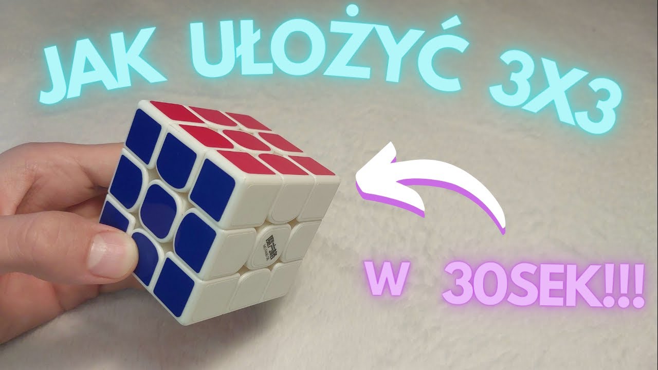 CFOP - Czyli jak ułożyć kostkę w 30 SEKUND!