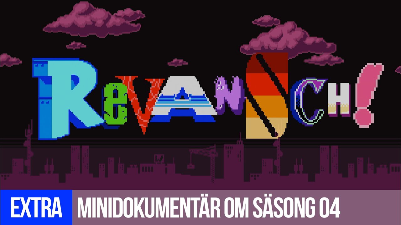 Revansch! - EXTRA: Minidokumentär om säsong 04