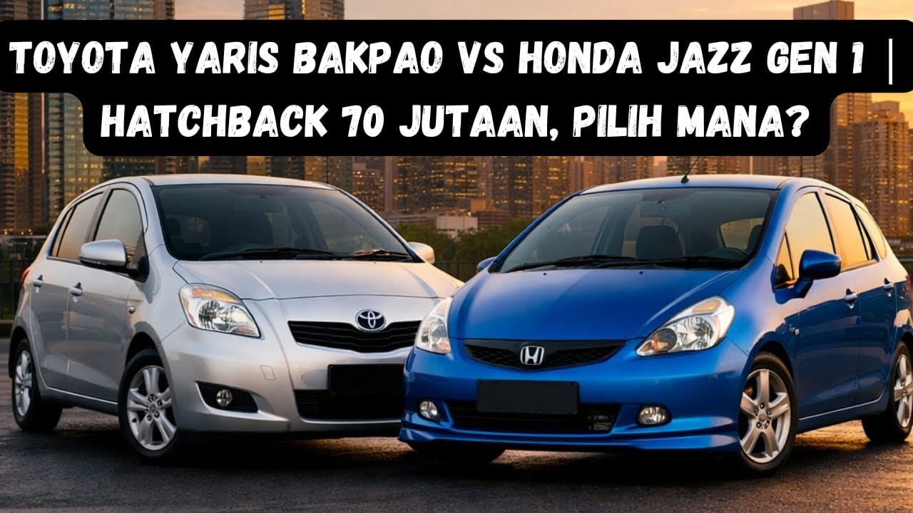 Toyota Yaris Bakpao vs Honda Jazz Gen 1 Hatchback 70 Jutaan, Pilih Mana?