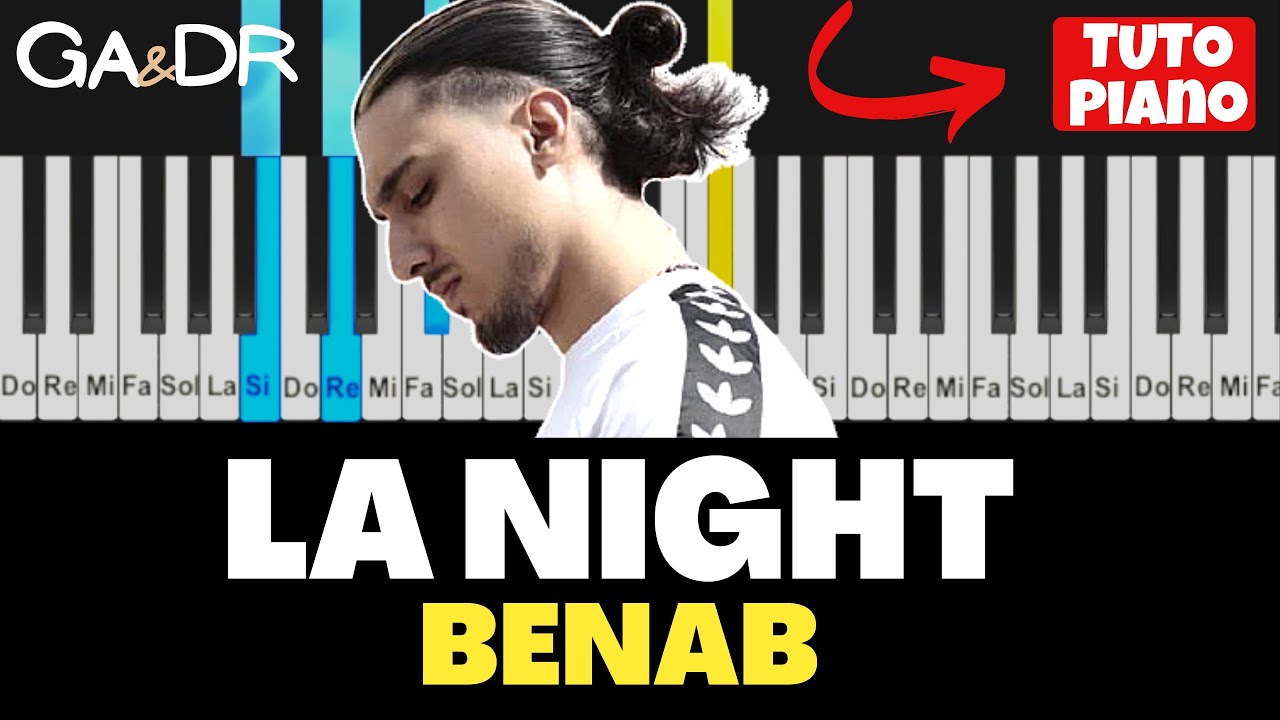 Benab - La night ( PIANO COVER TUTORIAL ) avec paroles [Ga&Dr Piano]