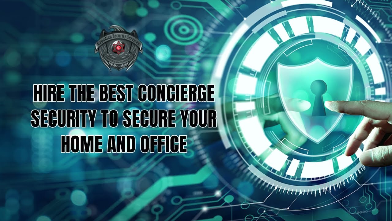 Factors To Consider While Opting For A Concierge Security Service