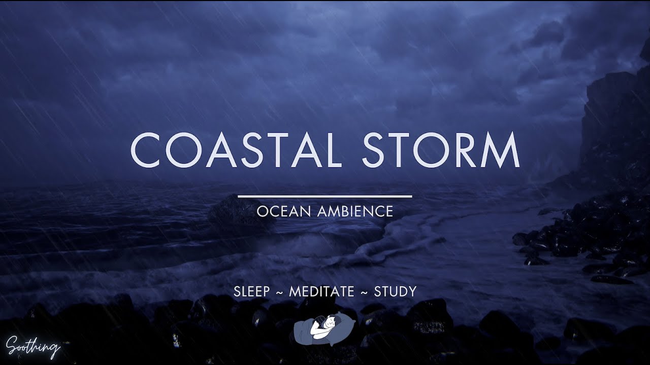 Coastal Storm | No Ads | Ocean waves and Rain Sounds For Sleeping