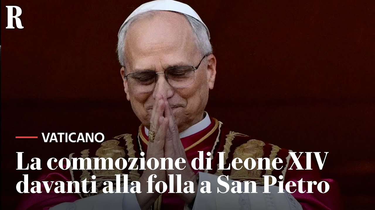 La commozione di PAPA LEONE XIV davanti alla folla in PIAZZA SAN PIETRO