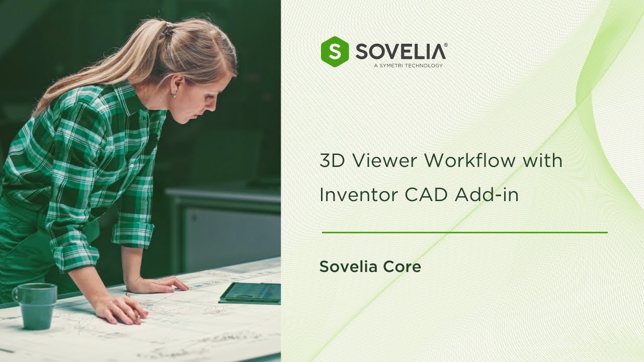 3D Viewer Workflow with Inventor CAD Add-in - Sovelia Core