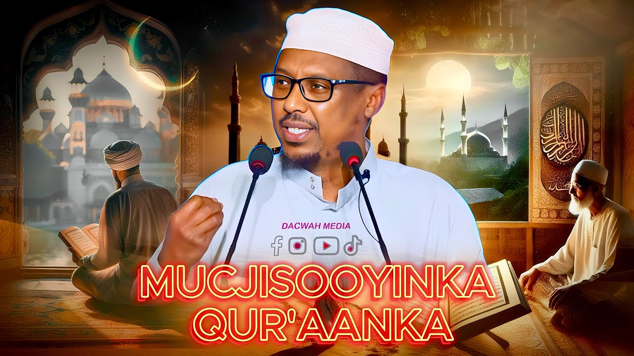 DADKI QURAANK WAX KA SHEEGAY|| SHEEKH MUSTAFE XAJI ISMAACIL 