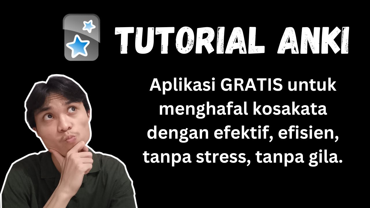 Tutorial ANKI: Aplikasi SUPER MANJUR untuk menghafal/belajar kosakata dalam bahasa apapun