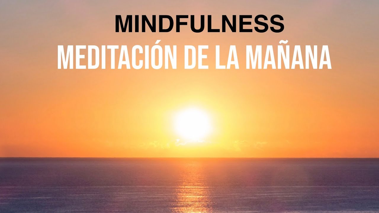 Meditacion de la Mañana para Fluir con la vida