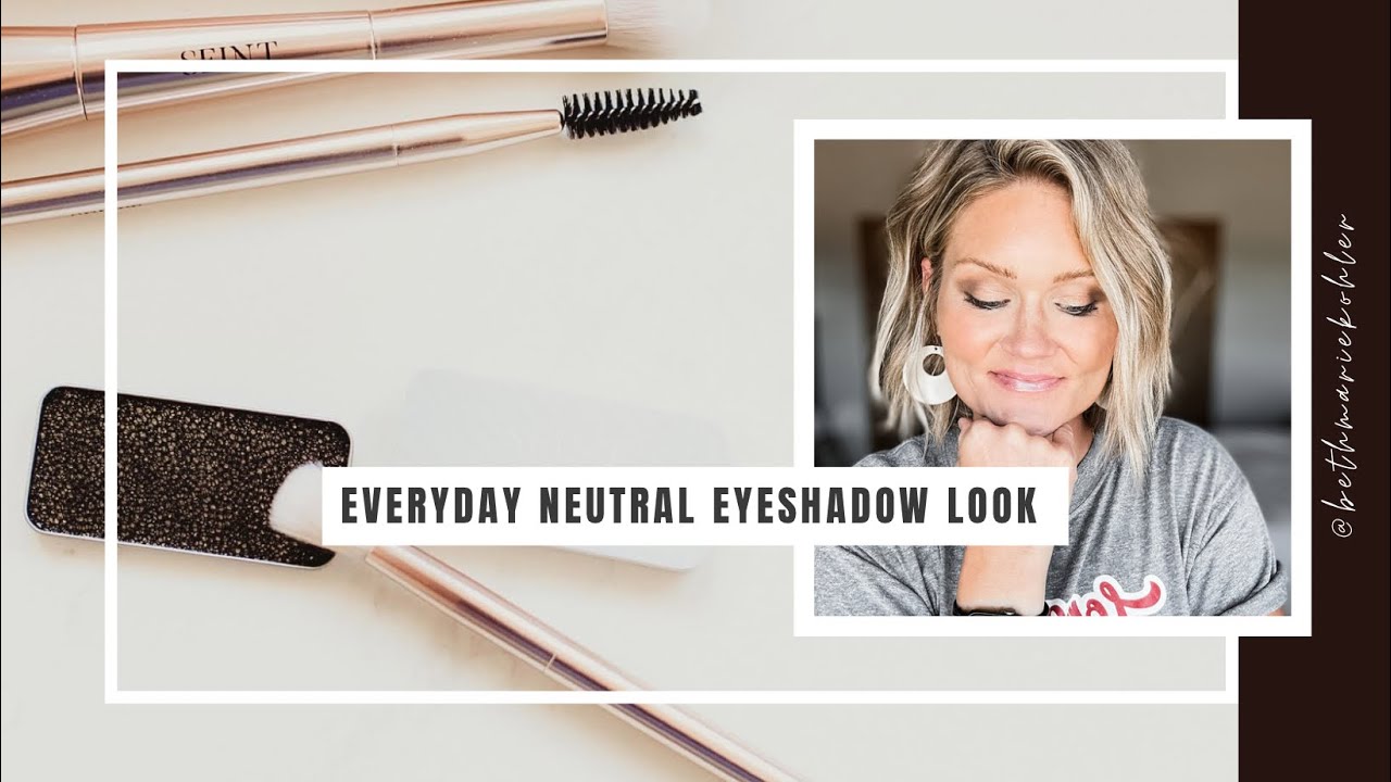 Everyday Neutral Eyeshadow Look