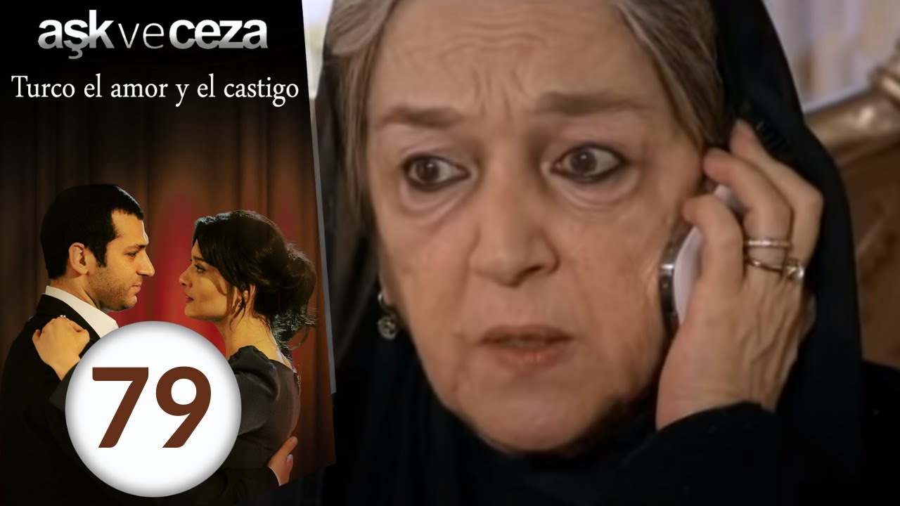 el amor y  castigo 79. Capítulo