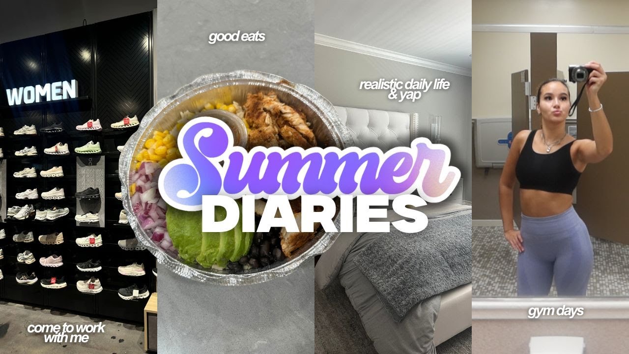 summer diaries 003 *very realistic* | grwm, gym days, come to work with me, good eats, + MORE!