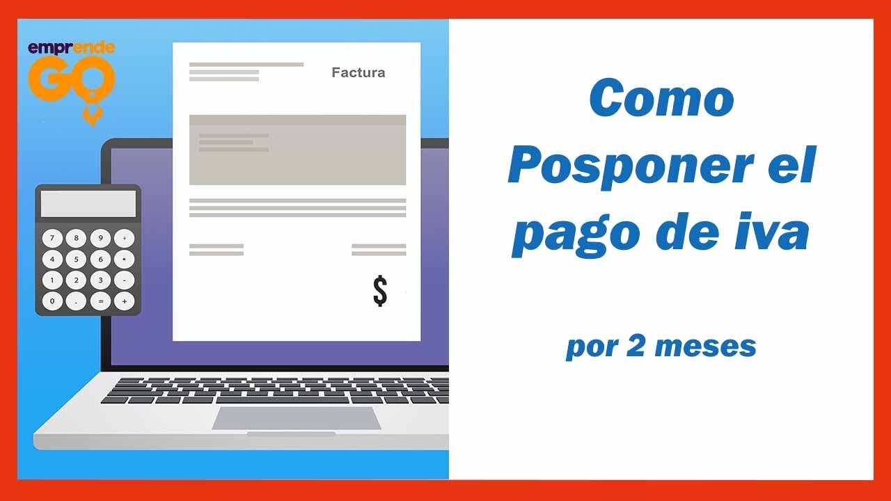 como postergar el pago de iva 2 meses