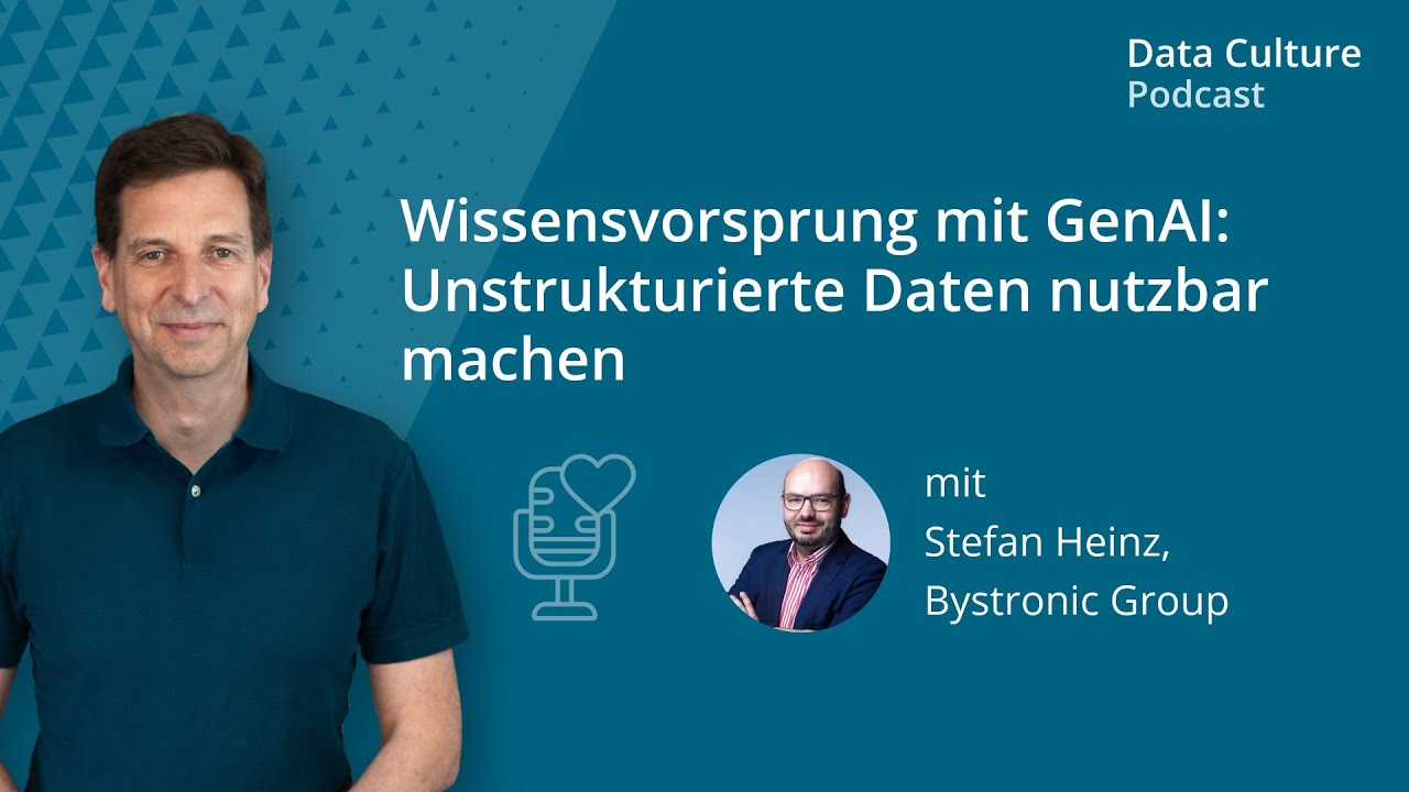 Wissensvorsprung mit GenAI: Unstrukturierte Daten nutzbar machen &ndash; mit Stefan Heinz, Bystronic Group
