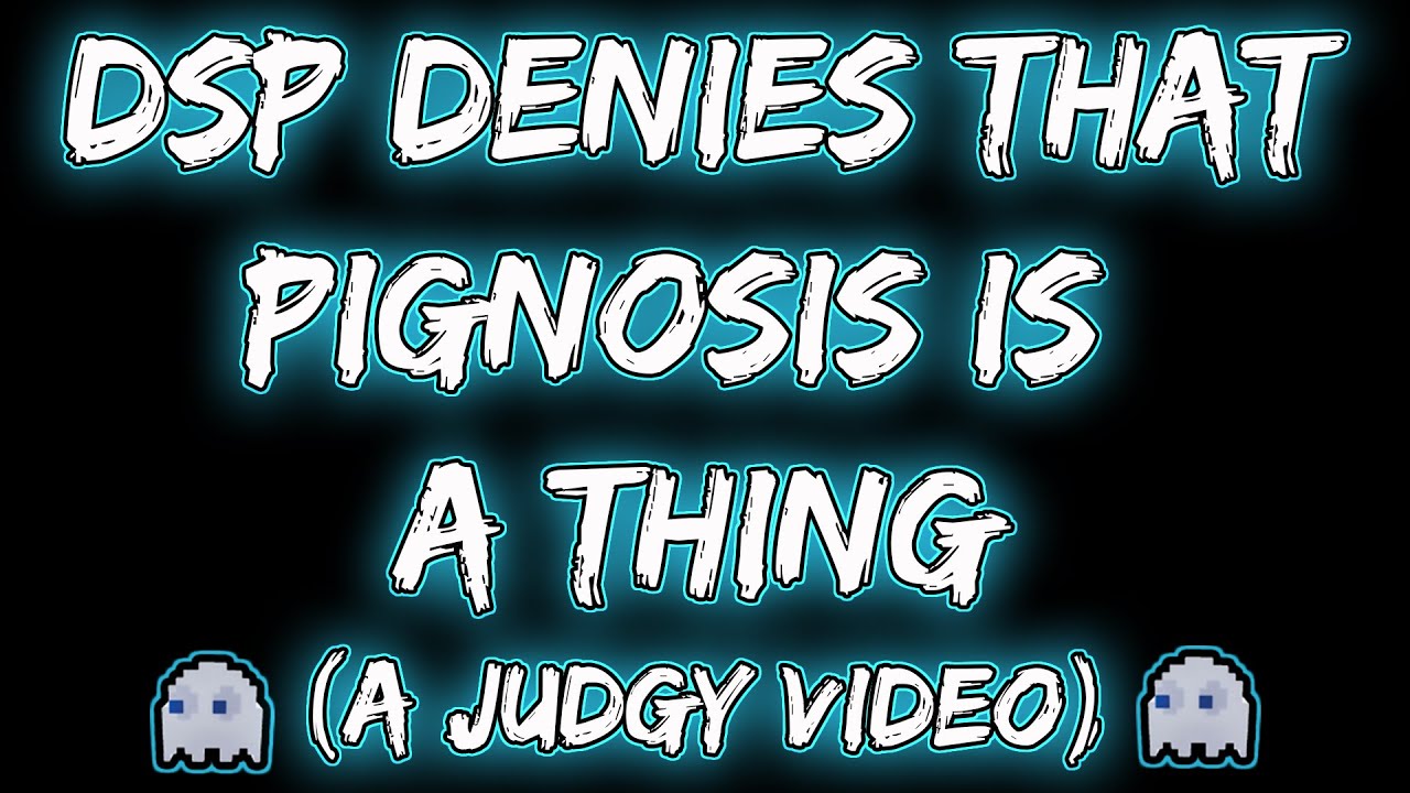 DSP's Pignosis denial rant (October 21, 2022)