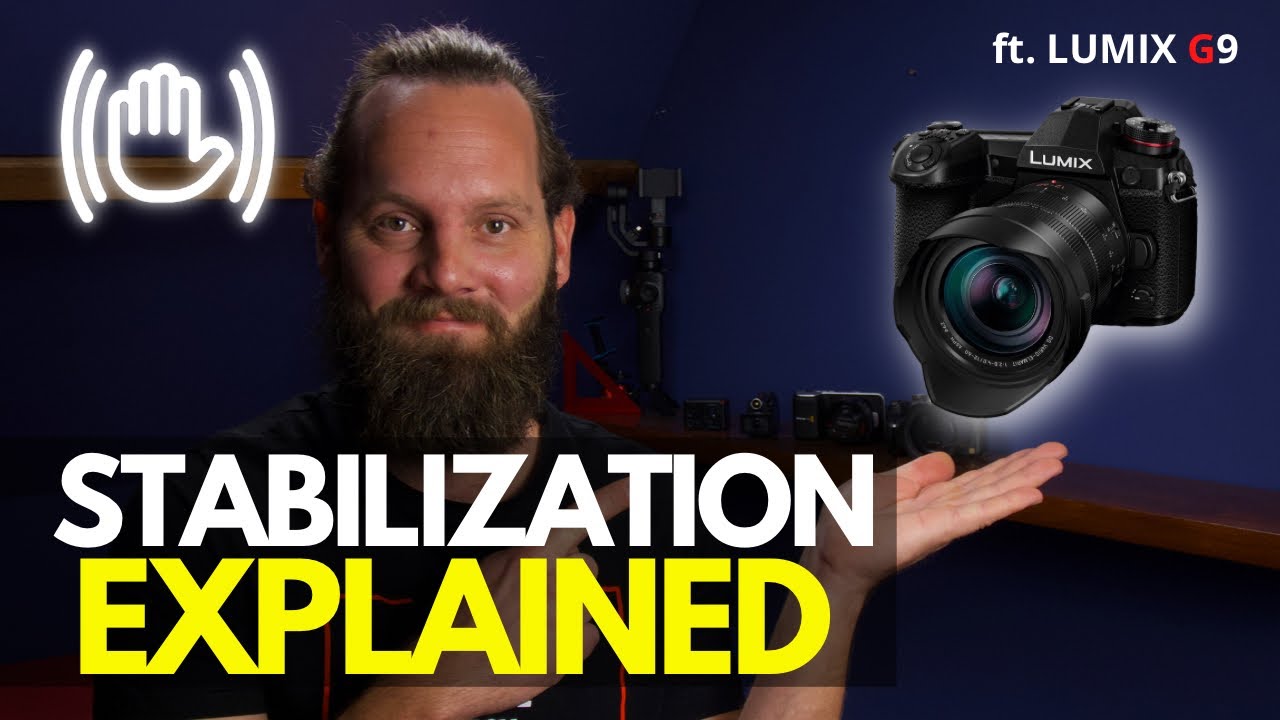 Get STABILIZATION right! IBIS, OIS, E-Stabilization and I.S. Lock (ft. Lumix G9)
