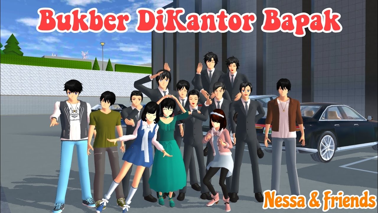 NESSA & FRIENDS [ Bukber DiKantor Bapak ] || SAKURA SCHOOL SIMULATOR 