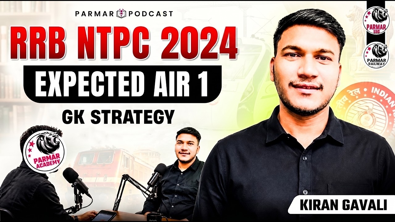 GK Strategy of CGL 2025 (AIR 10) & Expected NTPC 2024 (AIR 1) | PARMAR PODCAST