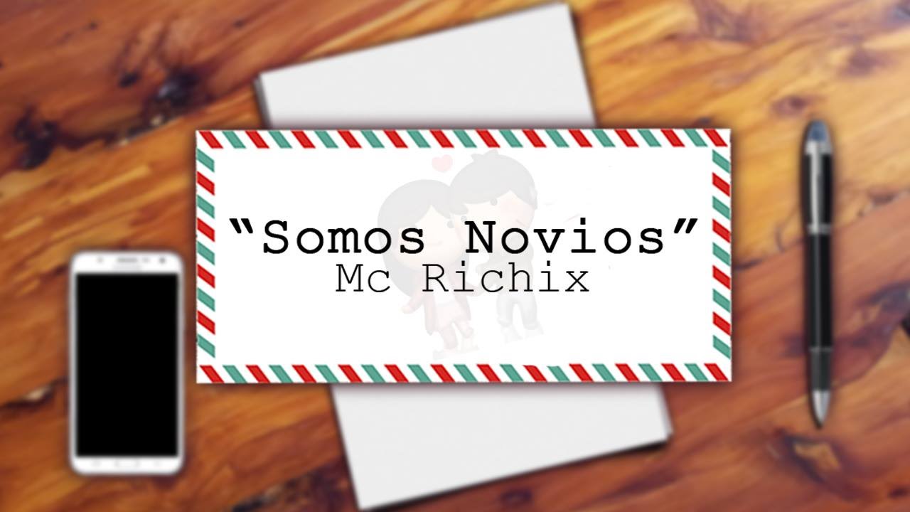 💖Somos novios💗- [Rap Romantico]  2020 Mc Richix