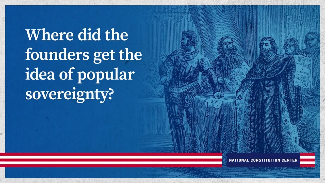 Where did the founders get the idea of popular sovereignty?