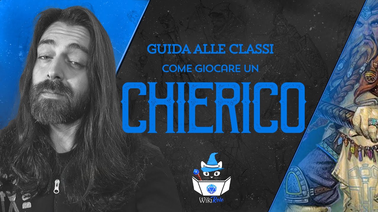 COME GIOCARE IL CHIERICO | Guida alle Classi (D&D5e)