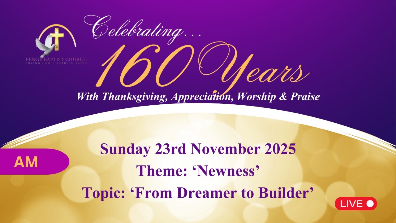 Penge Baptist Church 160th Anniversary - Sunday 23rd November 2025 (AM)