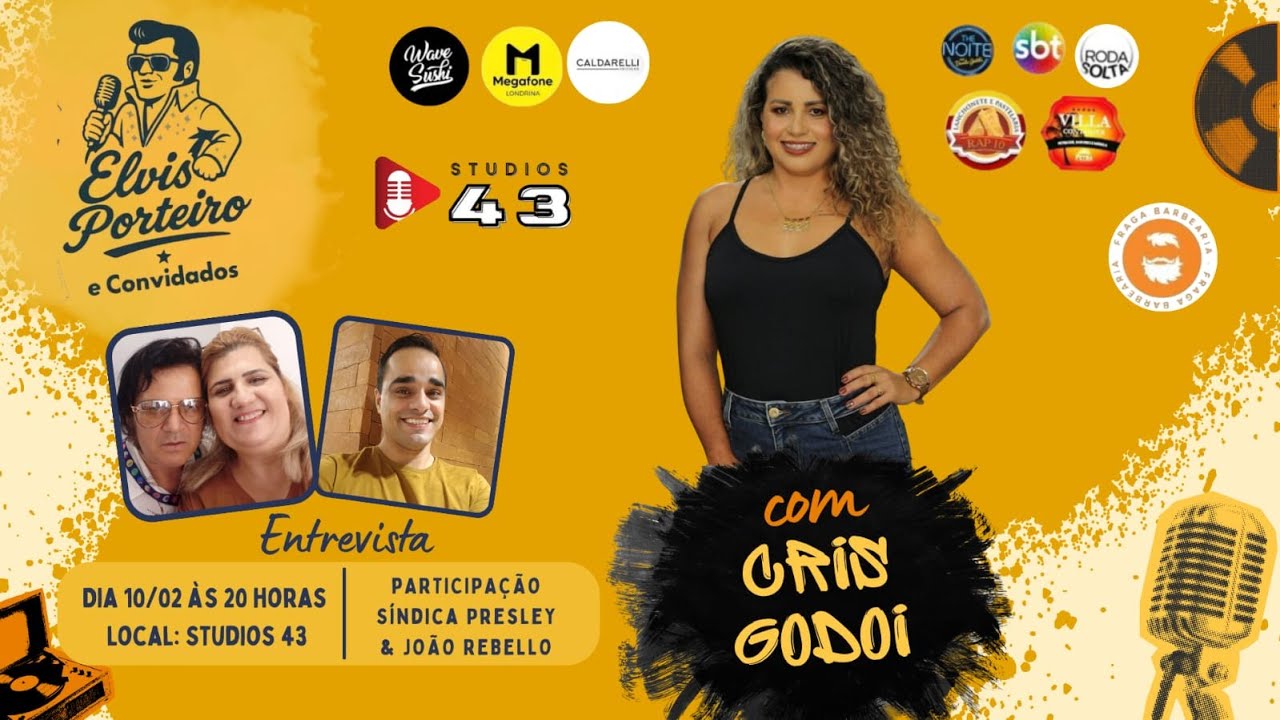 Ep.12 - ELVIS PORTEIRO E CONVIDADOS - Part. Cris Godoi (Musa do Londrina)