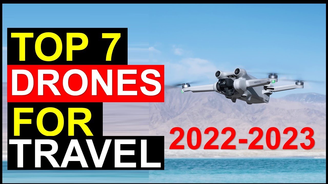 ✅Best Drones for Travel in 2022-2023 | Top 7 Best Drones for Travel in 2022-2023 ( Reviews )