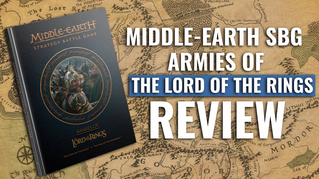 Better Or Worse? Armies Of The Lord Of The Rings Review | Middle-earth Strategy Battle Game