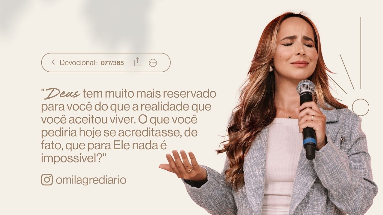 DEVOCIONAL/ORAÇÃO DO DIA - (18 | MARÇO) - FABIOLA MELO - MILAGRE DIÁRIO 077/365