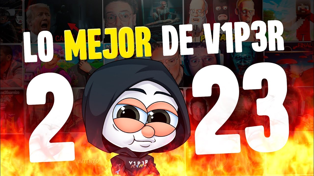 LO MEJOR DE V1P3R 2023