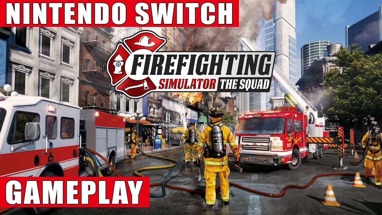 Firefighting Simulator - The Squad Nintendo Switch Gameplay