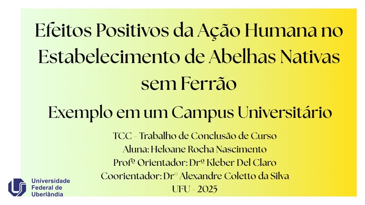 TCC em Biologia - Defesa de TCC - Heloane Rocha Nascimento - Universidade Federal de Uberlândia