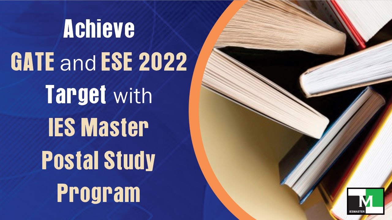 IES Master Postal Study Program for ESE 2022 and GATE 2022